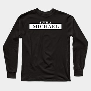 such a Michael Long Sleeve T-Shirt